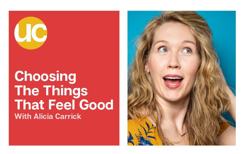 Choosing The Things That Feel Good with Alicia Carrick